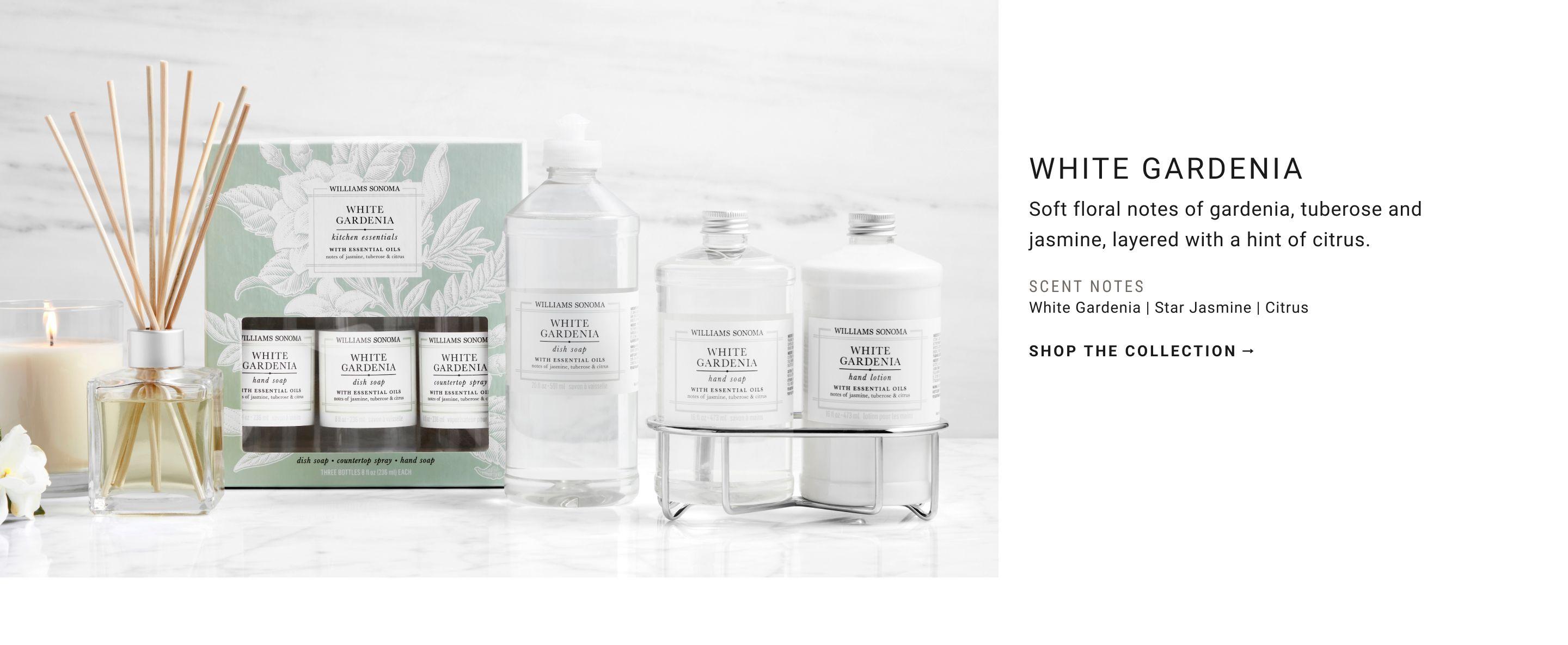 WHITE GARDENIA | Soft floral notes of gardenia, tuberose and jasmine, layered with a hint of citrus. | SHOP THE COLLECTION